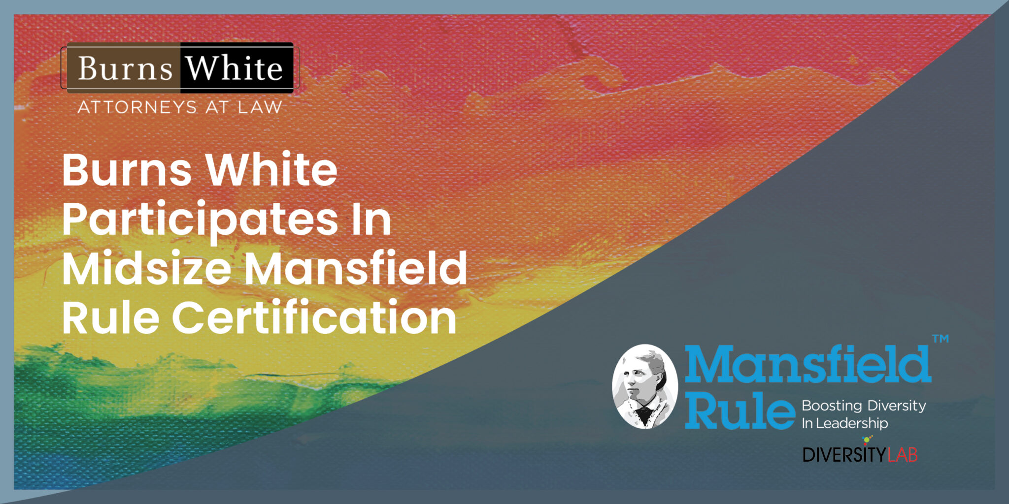 Burns White Participates In Midsize Mansfield Rule Certification