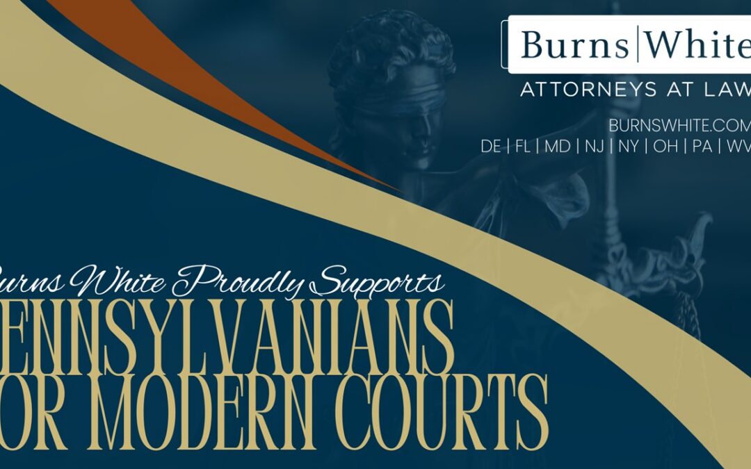 Burns White Sponsors Pennsylvanians for Modern Courts Spring Into Action Benefit